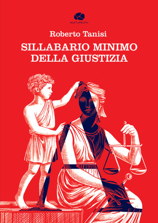 Sillabario minimo della Giustizia [9791281083639]