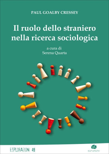 Il ruolo dello straniero nella ricerca sociologica [9791281083707]
