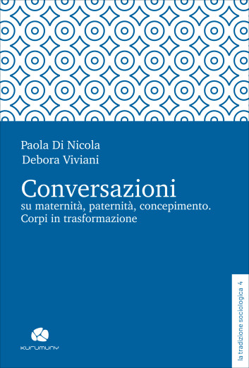 Conversazioni su maternità, paternità, concepimento [9791281083530]