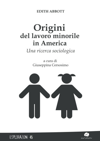 Origini del lavoro minorile in America [9791281083400]