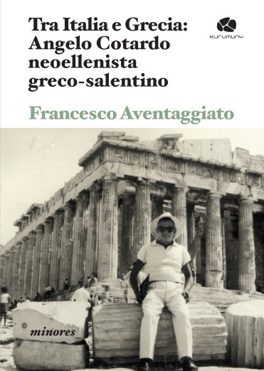 Tra Italia e Grecia: Angelo Cotardo neoellenista greco-salentino